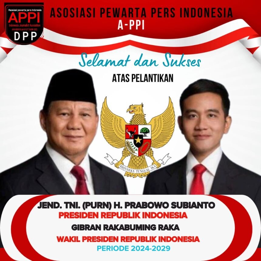 IMG 20241020 WA0053 Pelantikan Presiden Prabowo dan Wakil Presiden Gibran, Ketua APPI Ucapkan Selamat